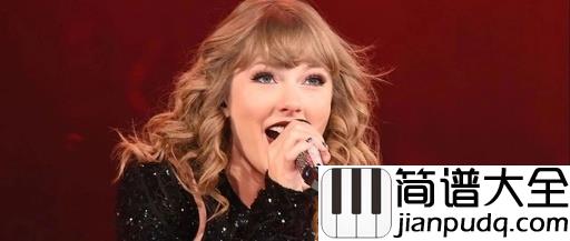 Getaway_Car吉他谱_Taylor_Swif_若隐若现，若即若离