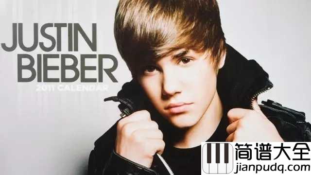 Baby吉他谱_Justin_Bieber_献给一代人的青春，一代人的初恋