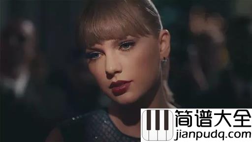 Getaway_Car吉他谱_Taylor_Swif_若隐若现，若即若离