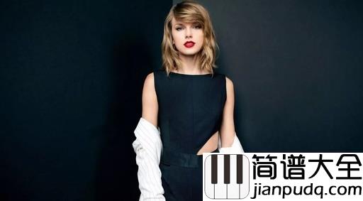 Getaway_Car吉他谱_Taylor_Swif_若隐若现，若即若离